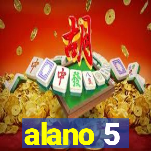 alano 5